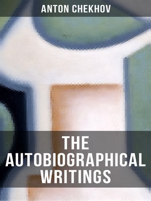 cover image of The Autobiographical Writings of Anton Chekhov